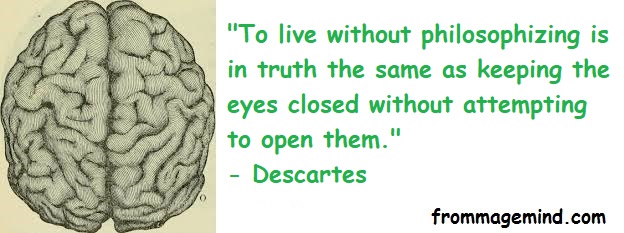 Great Quote by Descartes